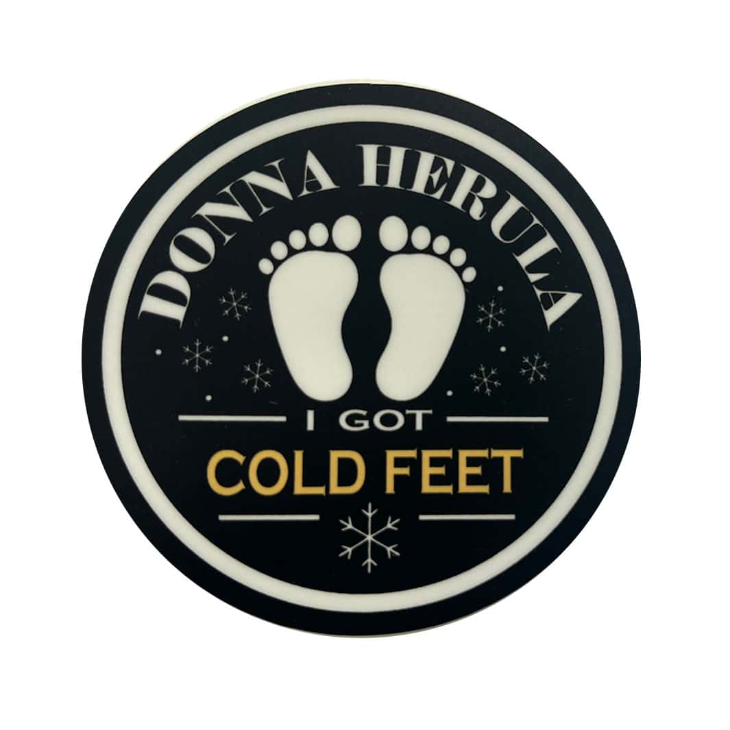 "I Got Cold Feet" Sticker